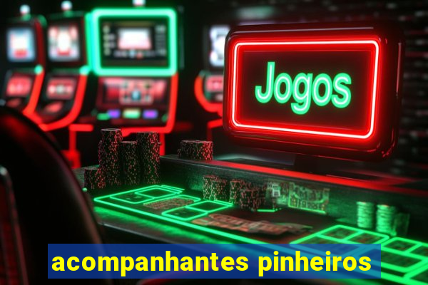 acompanhantes pinheiros